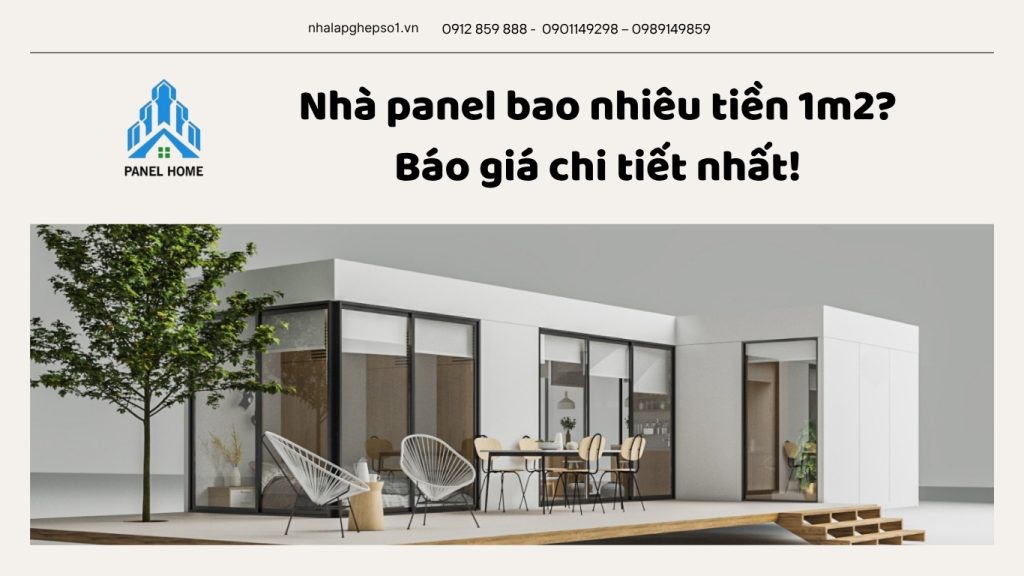 Nhà panel bao nhiêu tiền 1m2? Báo giá chi tiết và cập nhật mới nhất 2025