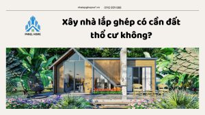 Xây nhà lắp ghép có cần đất thổ cư không?